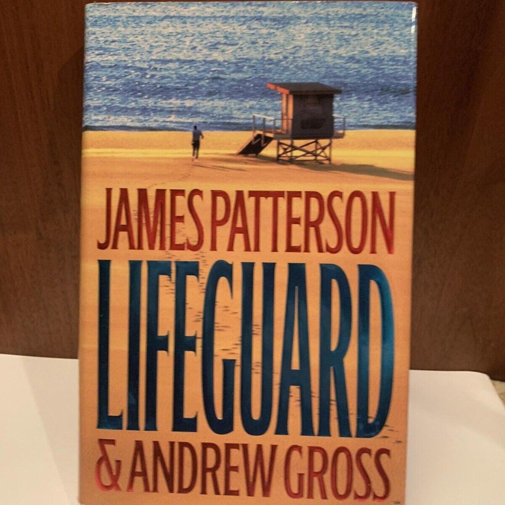 Lifeguard by Andrew Gross and James Patterson (2005, Hardcover)